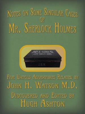 cover image of Notes on Some Singular Cases of Mr. Sherlock Holmes